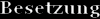 Besetzung